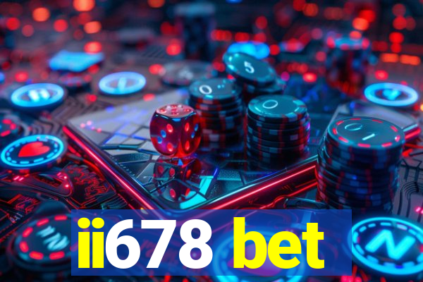 ii678 bet